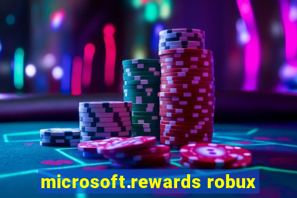 microsoft.rewards robux